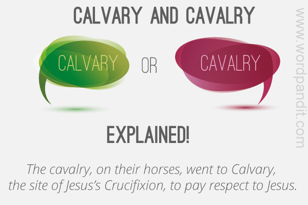 difference between Calvary and cavalry explained